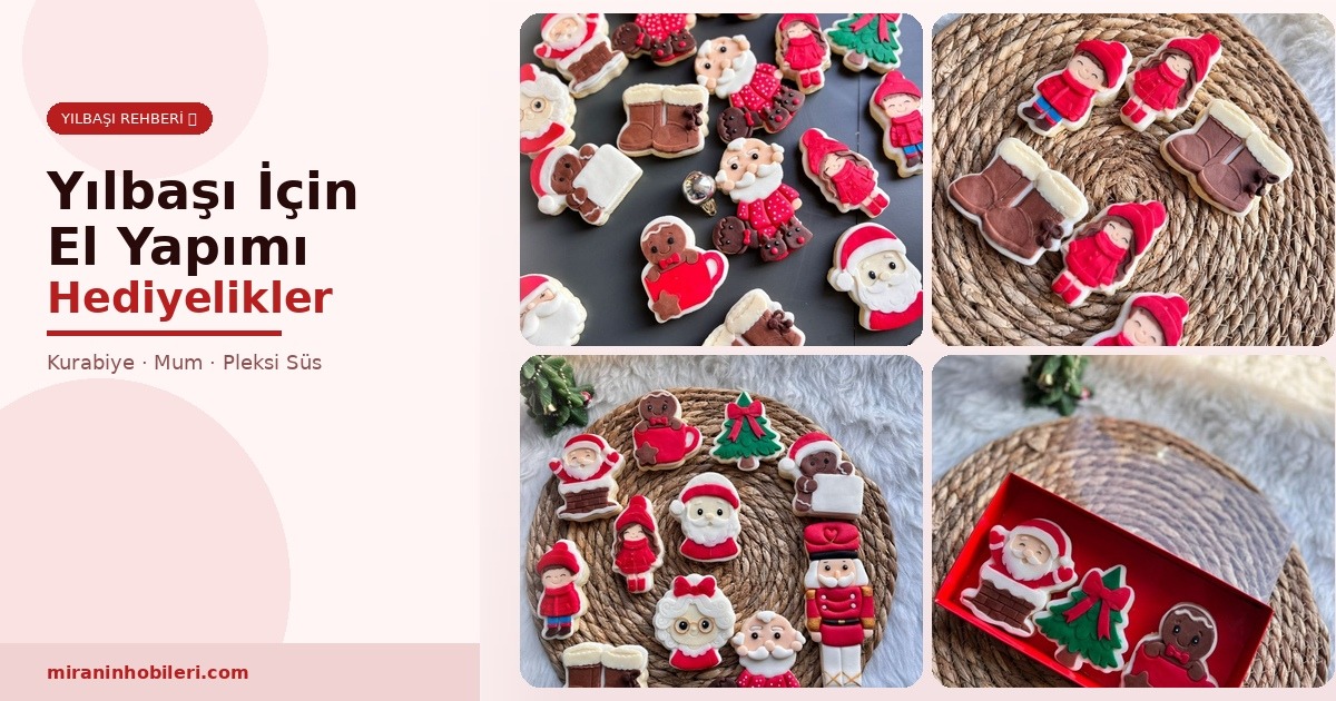 Yılbaşı İçin El Yapımı Hediyelik Fikirleri: Kurabiye, Mum ve Pleksi Süs 