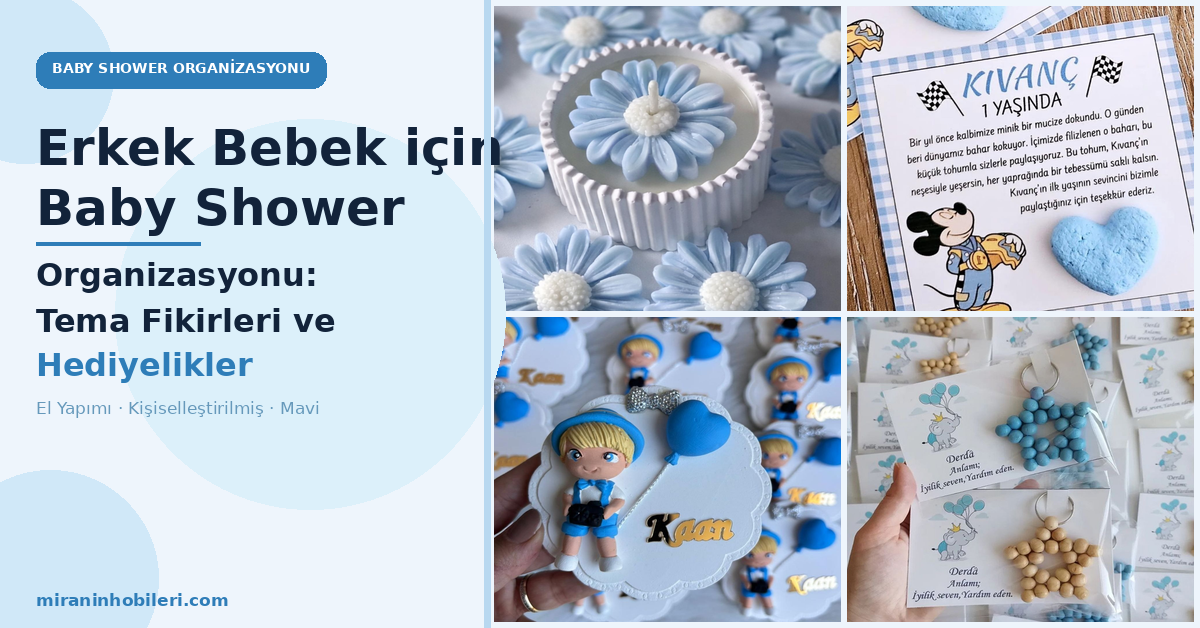 Erkek Bebek için Baby Shower Organizasyonu: Tema Fikirleri ve Hediyelikler