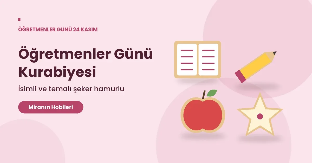 Öğretmenler Günü Kurabiyesi: İsimli Şeker Hamurlu Kurabiye
